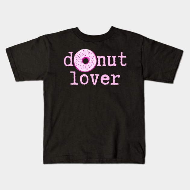 Donut Lover Kids T-Shirt by ROLLIE MC SCROLLIE